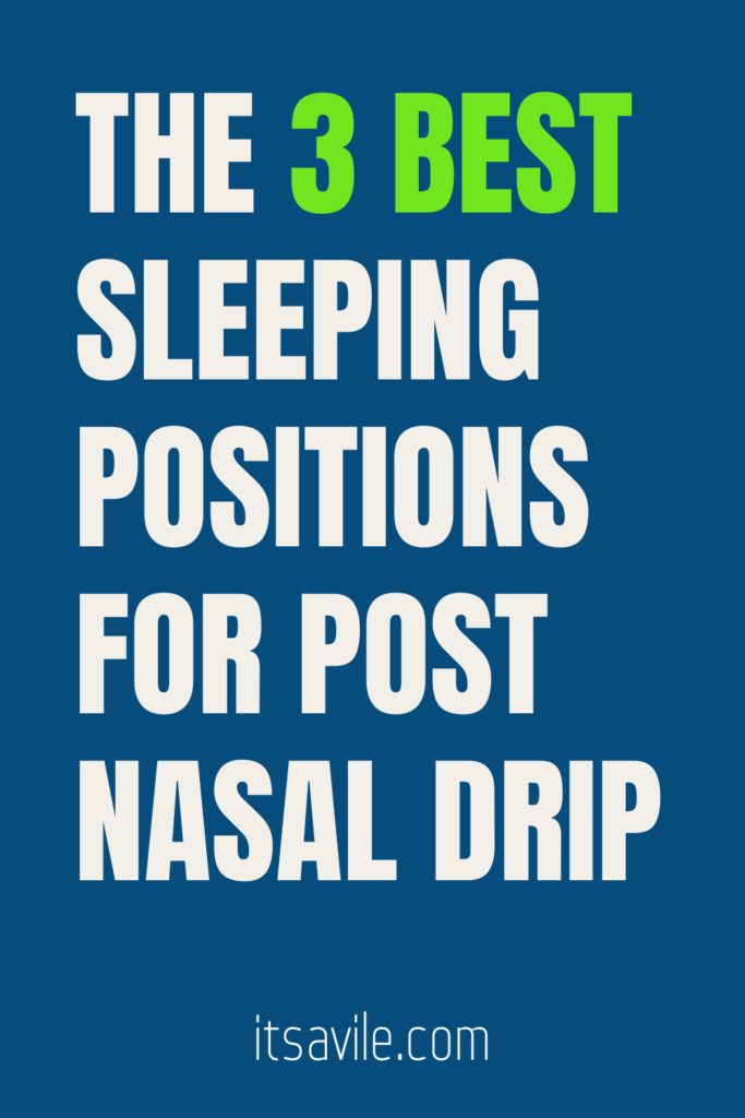 The 3 Best Sleeping Position for Post Nasal Drip • AVILE